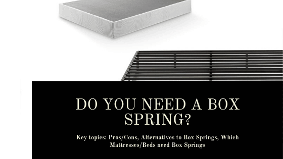 Do you need a box spring? Learn more in this post