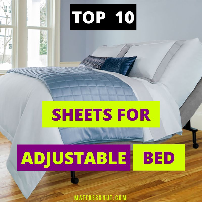 best sheets for adjustable beds