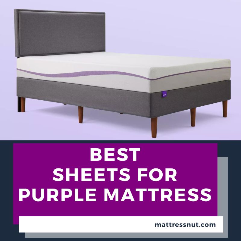 best sheets for purple mattress