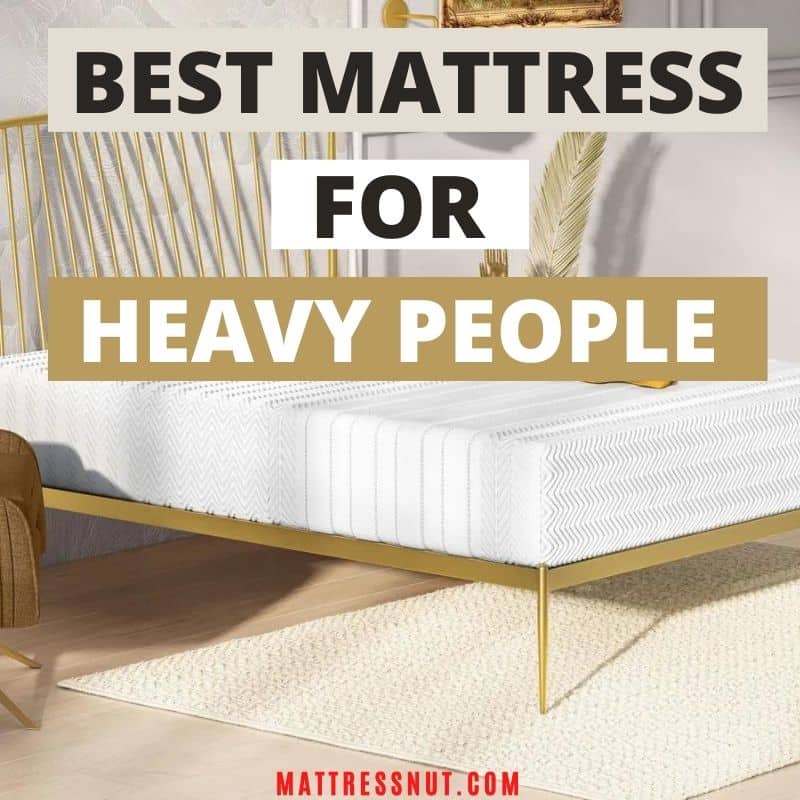 Best mattress for heavy people