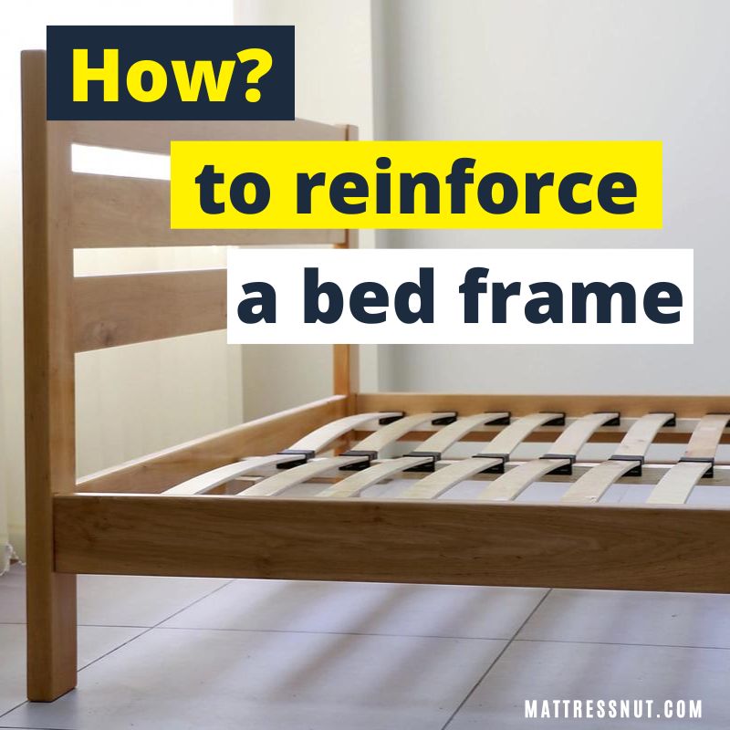 how to reinforce a bed frame