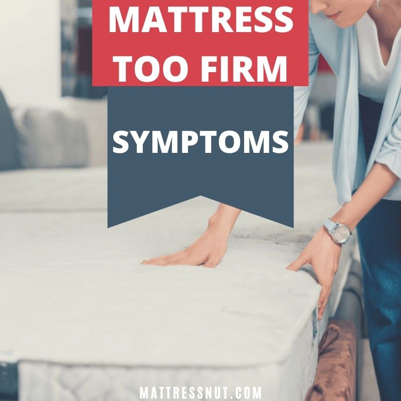mattress too firm symptoms