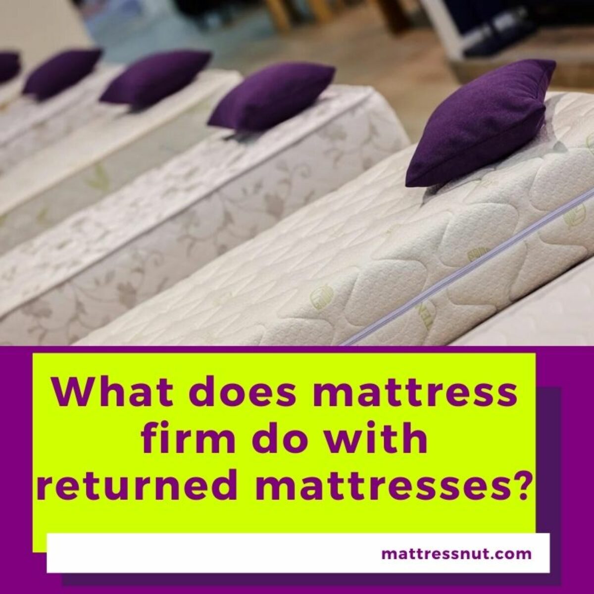 what-does-mattress-firm-do-with-returned-mattresses-our-investigation