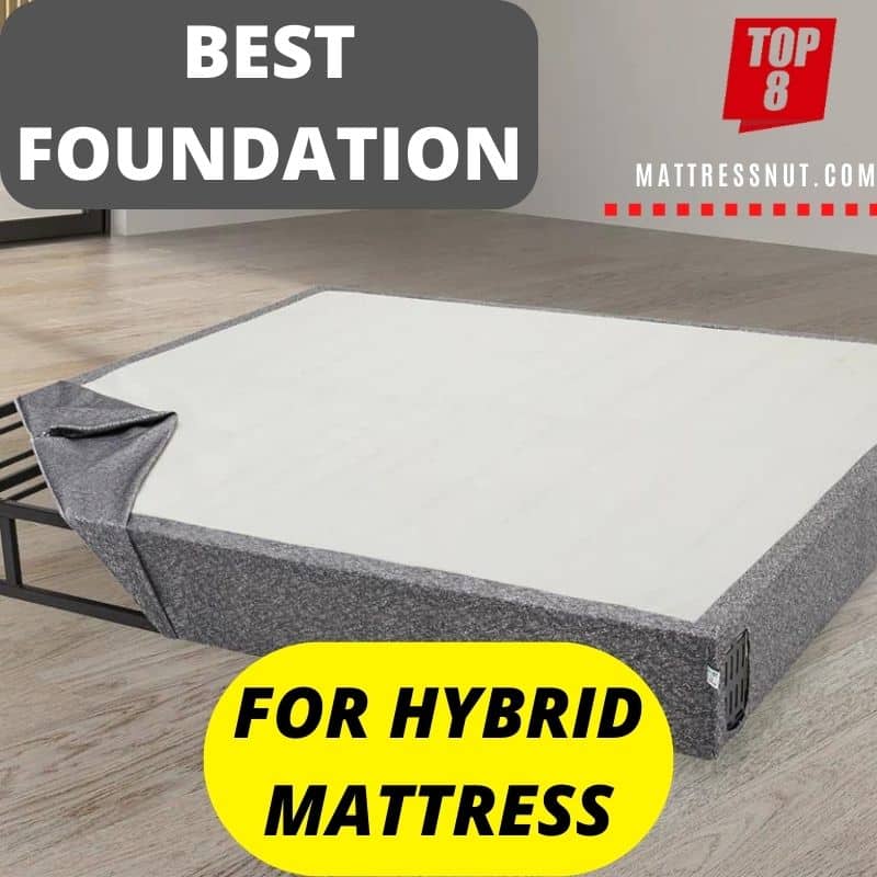 Best foundation for hybrid mattress