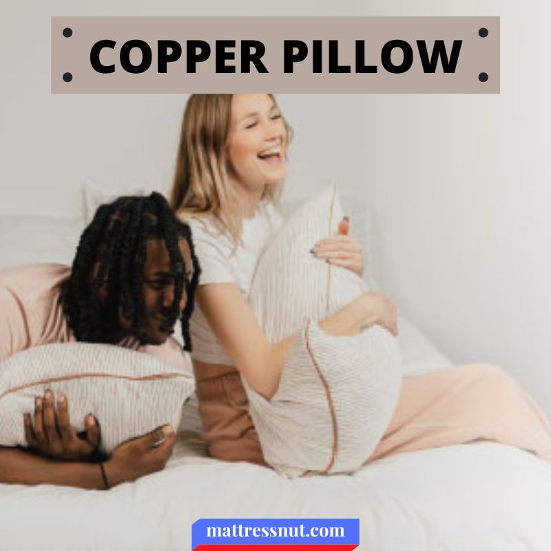 Copper pillow