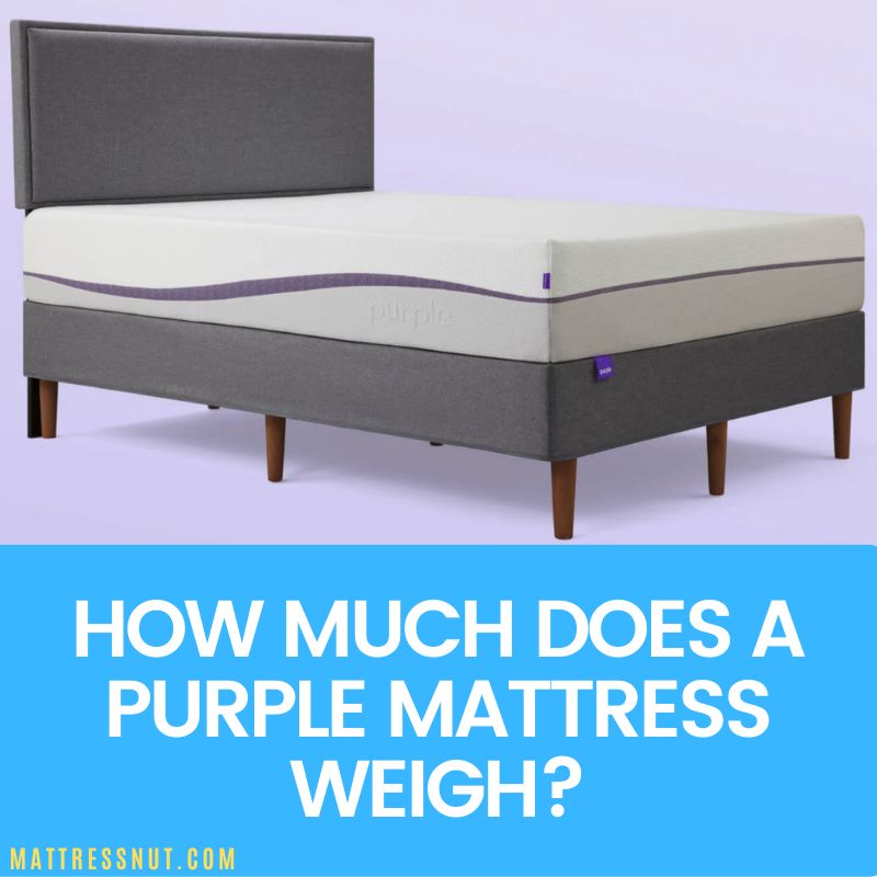 how much does a purple mattress weigh