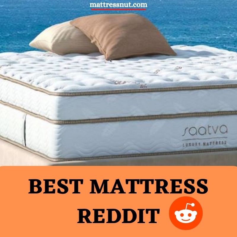 Best mattress Reddit