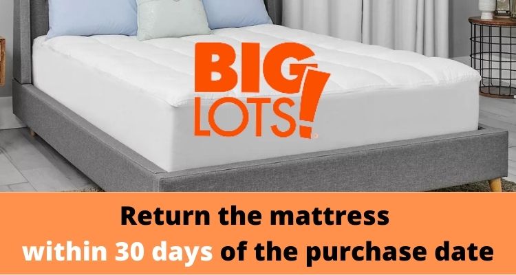 Big Lots Mattress refund policy