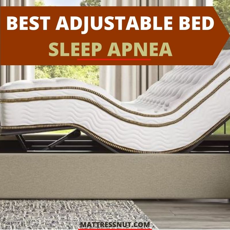 Best adjustable bed sleep apnea