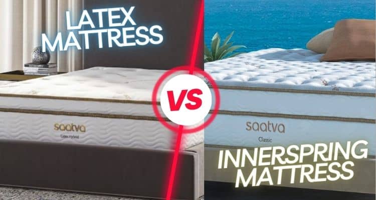 Latex vs innerspring Mattresses Comparison
