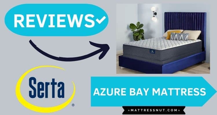 Serta Azure Bay Mattress Reviews