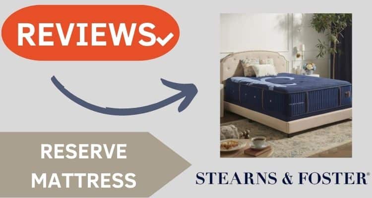 Stearns & Foster Reserve Reviews