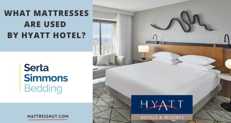 What mattresses are used by Hyatt Hotel