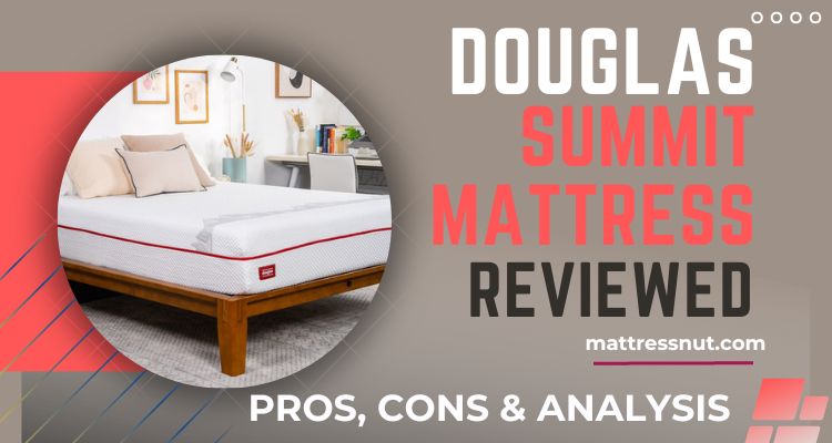 douglas summit mattress reviews