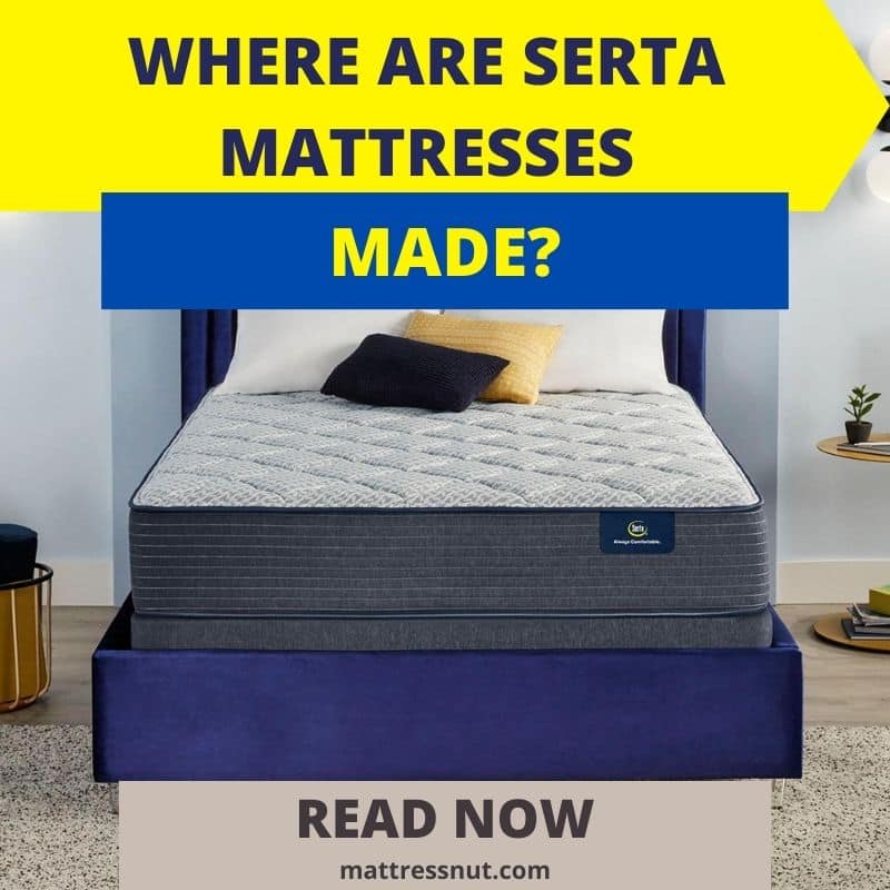Where are Serta Mattresses Made