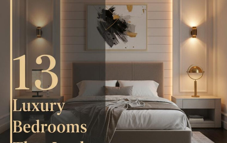 13+ Luxury Bedrooms That Feel Like Quiet Wealth